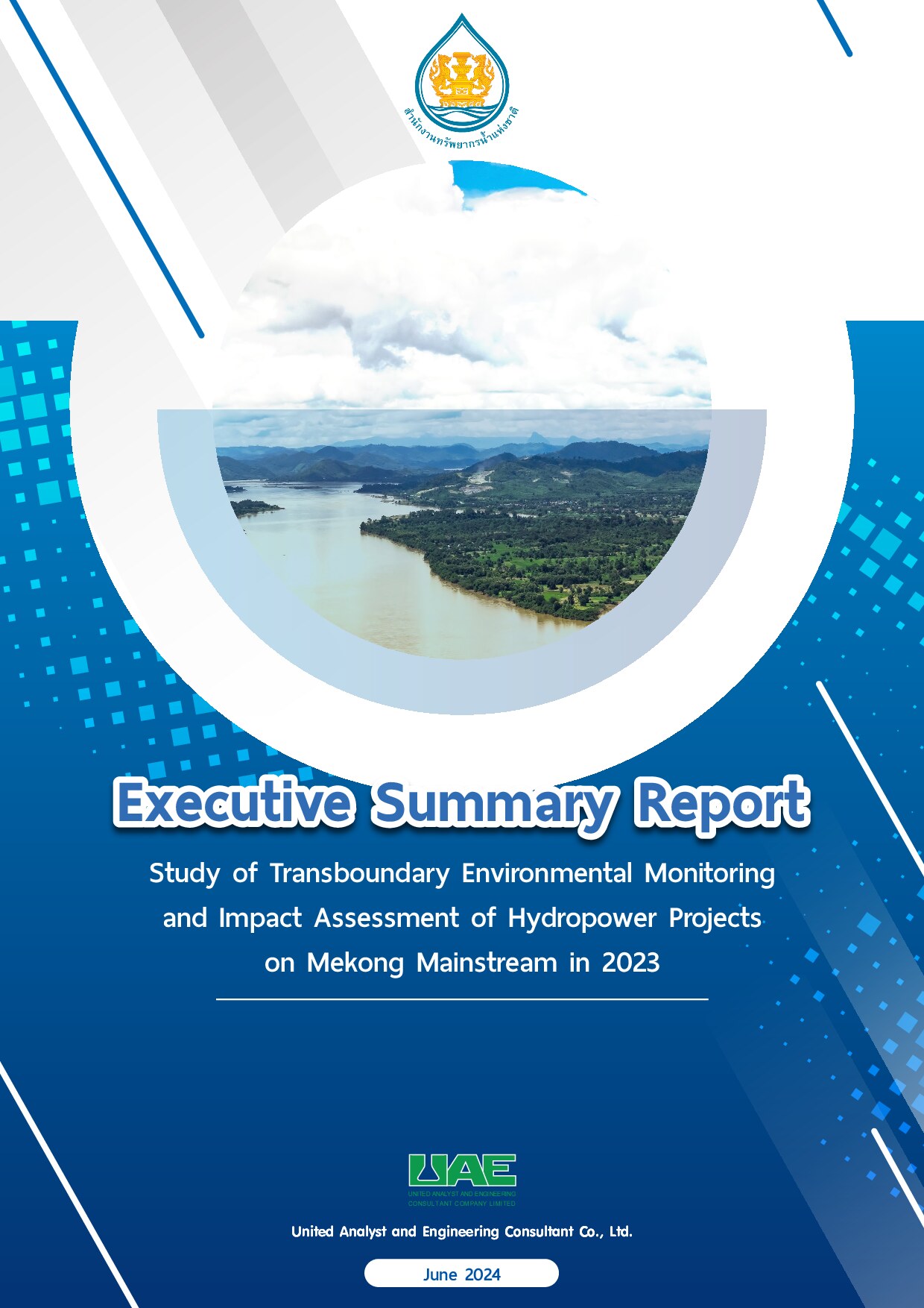 executive summary Report Study on Impact and Monitoring of Transboundary Environmental Impact Assessment of Hydropower Projects on the Mekong Mainstream in 2023